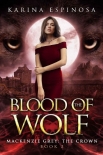 Книга Blood of the Wolf: The Crown (Mackenzie Grey Book 11)