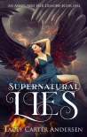 Книга Supernatural Lies: A Paranormal Reverse Harem Romance (An Angel and Her Demons Book 1)
