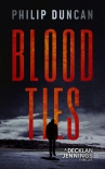 Книга BLOOD TIES (Decklan Jennings Thriller Book 1)