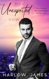 Книга My Unexpected Vow: California Billionaires Book 2