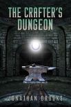 Книга The Crafter's Dungeon: A Dungeon Core Novel (Dungeon Crafting Book 1)