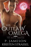 Книга His Outlaw Omega