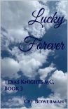 Книга Lucky Forever: Texas Knights MC, Book 3