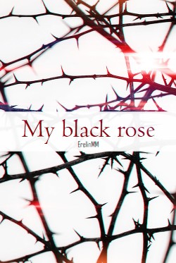 Книга My black rose (СИ)